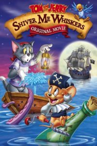 Nonton Tom and Jerry: Shiver Me Whiskers 2006