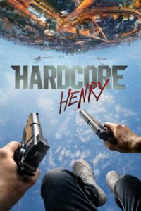 Nonton Hardcore Henry 2015
