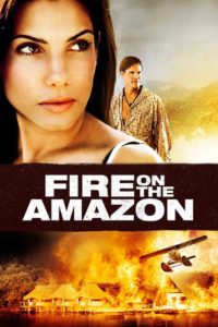 Nonton Fire on the Amazon 1993
