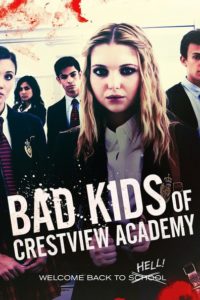 Nonton Bad Kids of Crestview Academy 2017