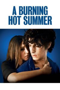 Nonton A Burning Hot Summer 2011