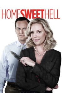 Nonton Home Sweet Hell 2015