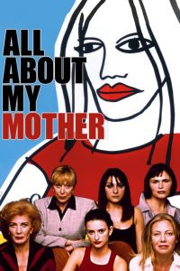 Nonton All About My Mother 1999