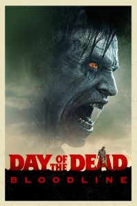 Nonton Day of the Dead: Bloodline 2017