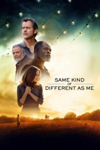 Nonton Same Kind of Different as Me 2017