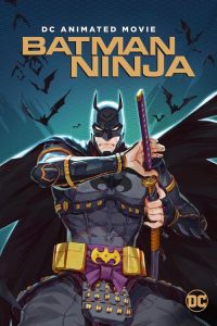 Nonton Batman Ninja 2018