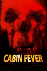 Nonton Cabin Fever 2002