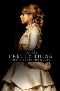 Nonton I Am the Pretty Thing That Lives in the House 2016
