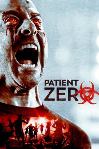 Nonton Patient Zero 2018