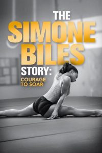 Nonton The Simone Biles Story: Courage to Soar 2018