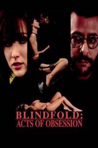 Nonton Blindfold: Acts of Obsession
