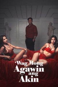 Nonton Wag Mong Agawin Ang Akin: Season 1