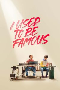 Nonton I Used to Be Famous 2022