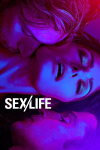 Nonton Sex/Life: Season 2