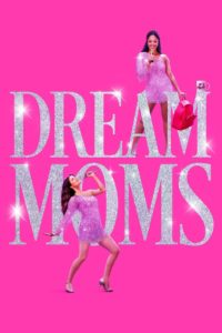 Nonton Dream Moms 2023