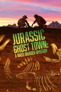 Nonton Jurassic Ghost Town: A Mass Murder Mystery 2023