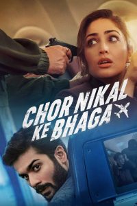 Nonton Chor Nikal Ke Bhaga 2023