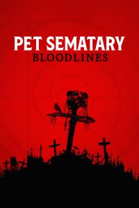 Nonton Pet Sematary: Bloodlines 2023
