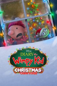 Nonton Diary of a Wimpy Kid Christmas: Cabin Fever 2023