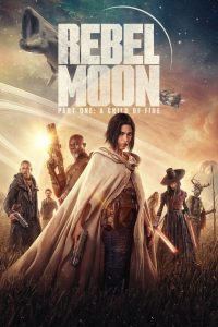 Nonton Rebel Moon – Part One: A Child of Fire 2023