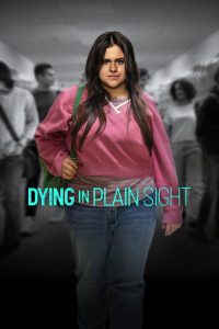 Nonton Dying in Plain Sight 2024