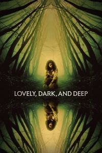 Nonton Lovely, Dark, and Deep 2023