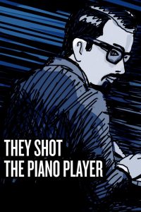 Nonton They Shot the Piano Player 2023