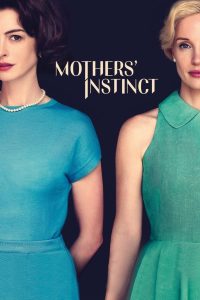 Nonton Mothers’ Instinct 2024