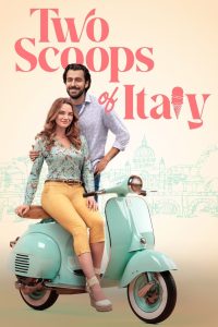 Nonton Two Scoops of Italy 2024