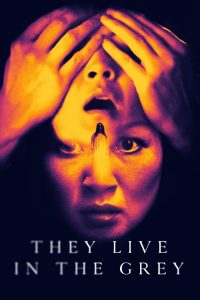 Nonton They Live in the Grey 2022
