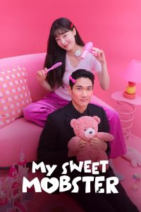 Nonton My Sweet Mobster: Season 1